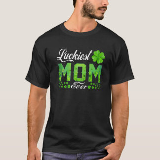 Luckiest Mom Ever Matching Family Saint Patrick's T-Shirt