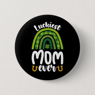 Luckiest Mum Ever Family St Patrick's Day 6 Cm Round Badge