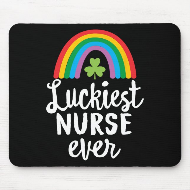 Luckiest Nurse Ever St Patrick Day Shamrocks  Mouse Pad (Front)