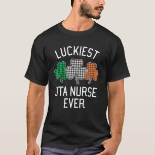 Luckiest OTA Nurse Ever St. Patrick's Day Irish Pl T-Shirt