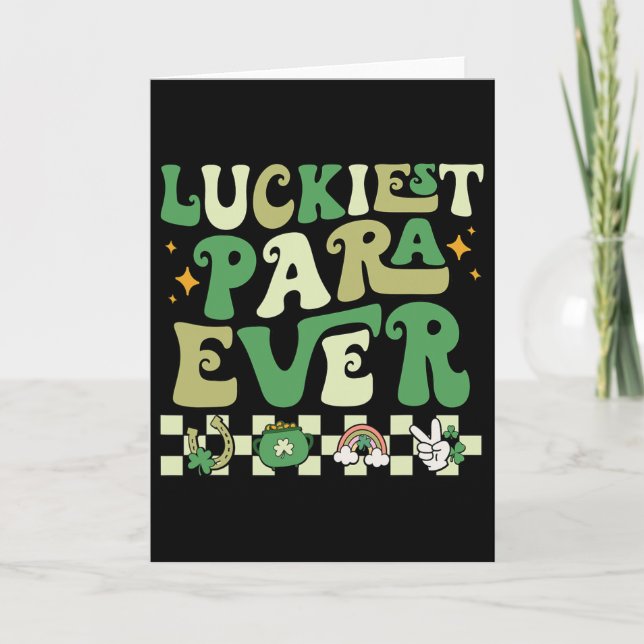 Luckiest Para Ever Lucky St Patrick's Day Paraprof Card (Front)