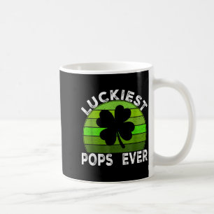 Luckiest pops ever shamrocks lucky st patrick's da coffee mug