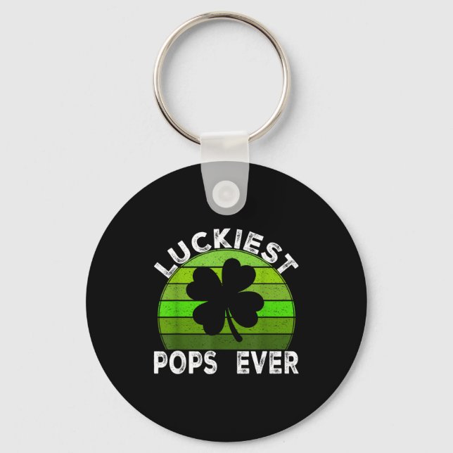 Luckiest pops ever shamrocks lucky st patrick's da key ring (Front)