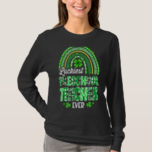 Luckiest Preschool Teacher Ever Rainbow St Patrick T-Shirt