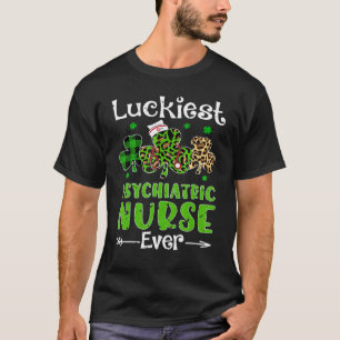 Luckiest Psychiatric Nurse Ever Patrick Day Shamro T-Shirt