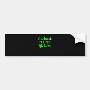 Luckiest Quilter Ever Patricks Day Irish Quilting Bumper Sticker