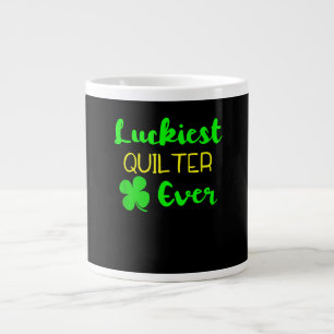 Luckiest Quilter Ever Patricks Day Irish Quilting Large Coffee Mug