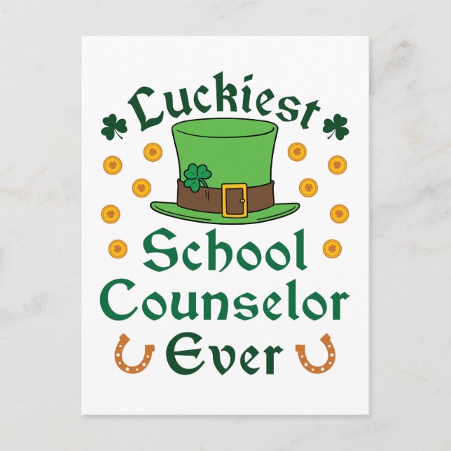 Luckiest School Counsellor Ever St Patricks Day Postcard (Front)