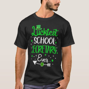 Luckiest School Secretary Ever St Patricks Day For T-Shirt