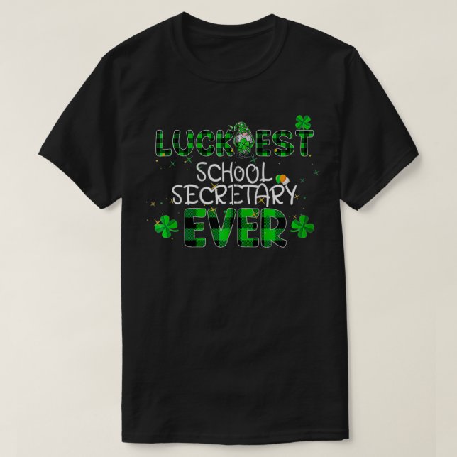 Luckiest School Secretary Ever St Patricks Day sec T-Shirt (Design Front)