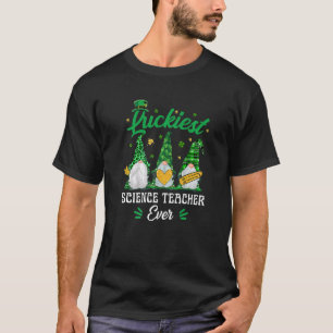 Luckiest Science Teacher Ever Gnomies St Patrick' T-Shirt