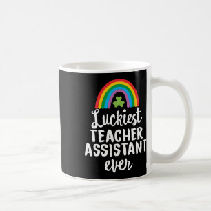 Luckiest Teacher Asisstant Ever St Patrick Day Sha Coffee Mug