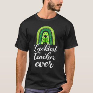 Luckiest Teacher Ever Rainbow St Patricks Day 2 T-Shirt