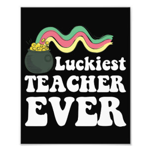 Luckiest Teacher Ever Rainbow St. Patrick's Day Photo Print