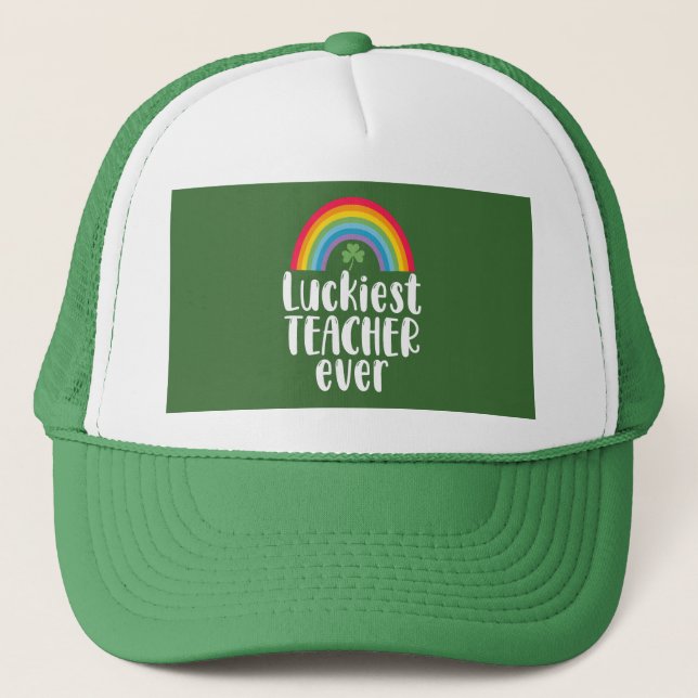 Luckiest Teacher Ever School Gift St Patricks Day  Trucker Hat (Front)