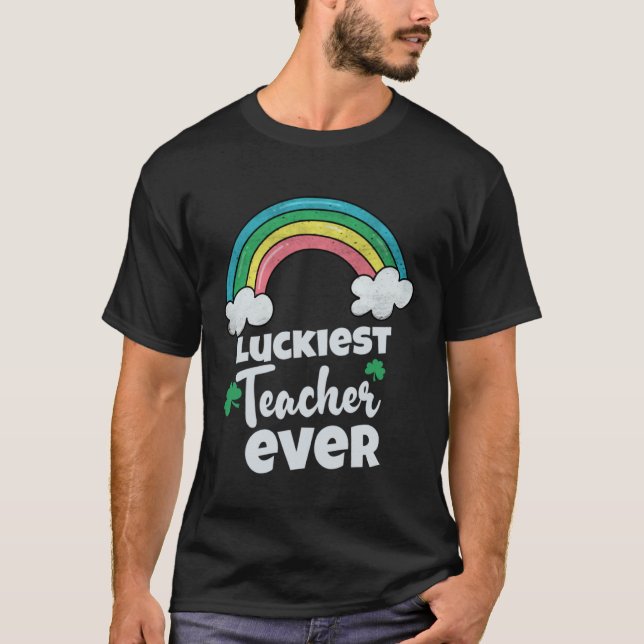 Luckiest Teacher Ever Shamrock Educator School T-Shirt (Front)