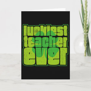 Luckiest Teacher Ever Shamrock St Patricks Day Iri Card