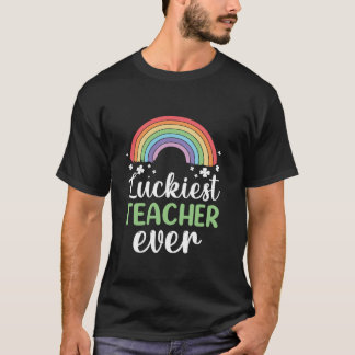Luckiest Teacher Ever St Patrick s Day Irish Shamr T-Shirt