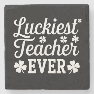 Luckiest Teacher Ever Teaching St Patrick's Day Stone Coaster