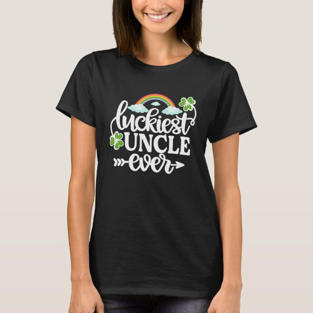 Luckiest Uncle Ever   St Patrick's Day Shamrock T-Shirt (Front)