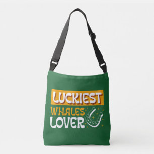 Luckiest Whales Lover – Funny Gift for Whale Lover Crossbody Bag