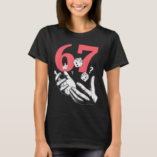 Lucky 67 Dice Roll Design  T-Shirt