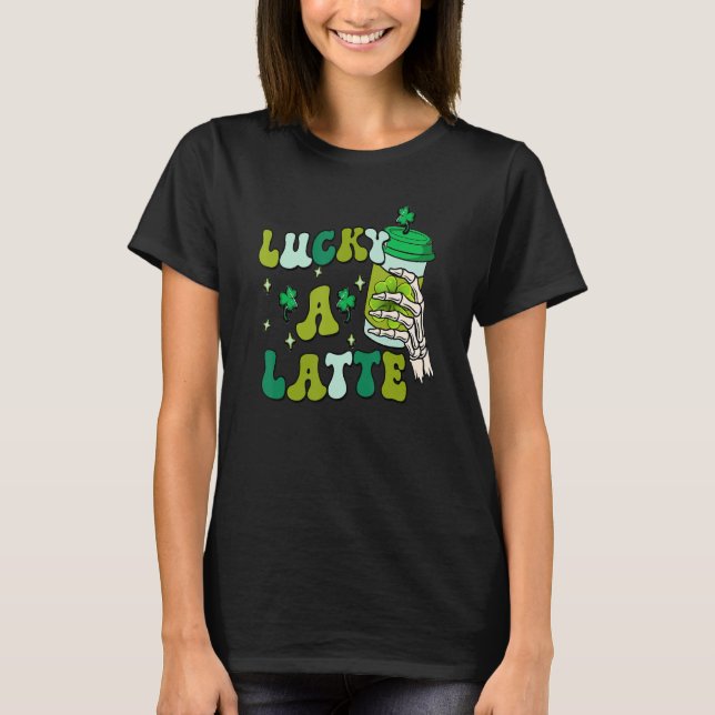 Lucky A Latte St Patricks Day Retro Skeleton Hand  T-Shirt (Front)