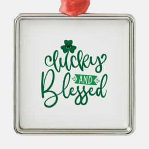 Lucky And Blessed Metal Ornament