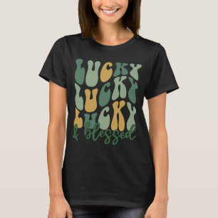 Lucky And Blessed St Patrick's Day Lucky T-Shirt