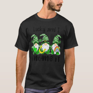 Lucky And I Gnome It Cute Green Gnomies St Patrick T-Shirt