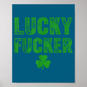 Lucky And Lucky Forer St Patricks Day  Poster
