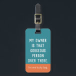 Lucky Bag Blue Luggage Tag<br><div class="desc">You bag is lucky to have you,  you gorgeous thing! To protect your bag from getting lost,  use this cool luggage tag to set your bag apart from all the others.</div>