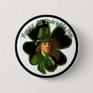 Lucky Ben Franklin St Patrick's Day 6 Cm Round Badge