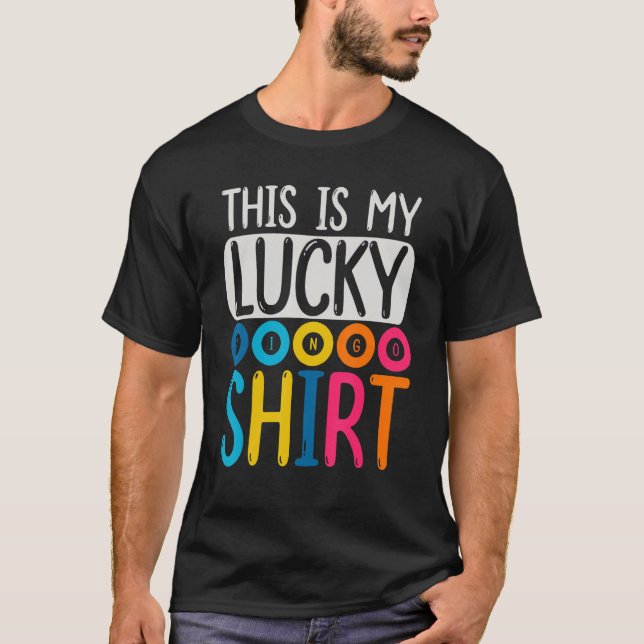 Lucky Bingo  Funny Bingo Player Hobby Gambling Bin T-Shirt (Front)