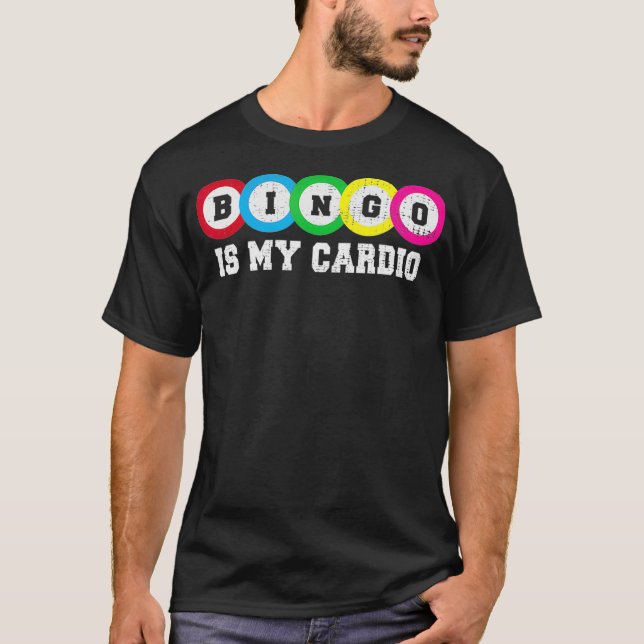 Lucky Bingo Game Players Quote  Cardio Exercise Jo T-Shirt (Front)