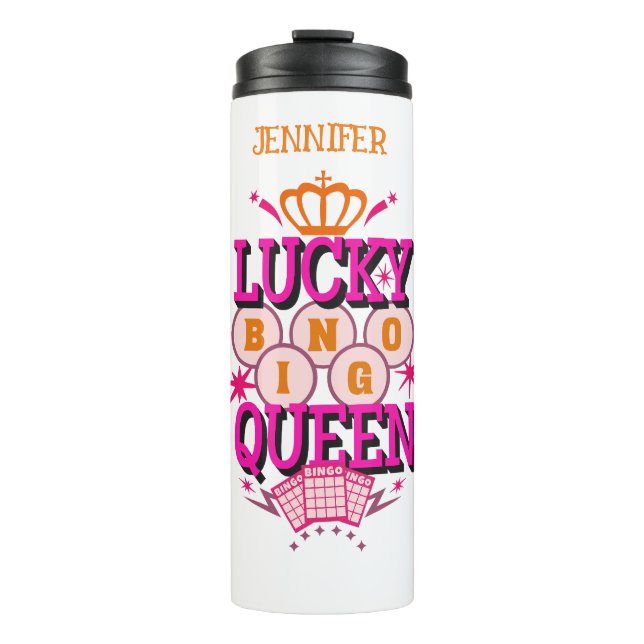 Lucky Bingo Queen /editable name Thermal Tumbler (Front)
