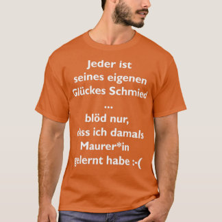 Lucky blacksmith bricklayer T T-Shirt