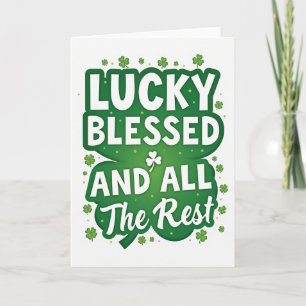 Lucky Blessed And All Card