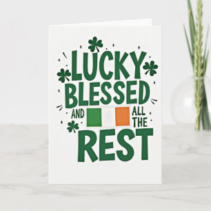 Lucky Blessed And All Rest Card