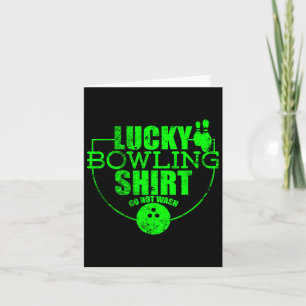 Lucky Bowling Shirt Do Not Wash Funny Quote For Bo Card