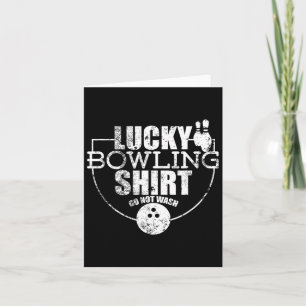 Lucky Bowling Shirt Do Not Wash Funny Quote For Bo Card