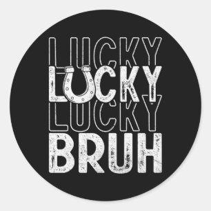 Lucky Bruh Boys Funny St Patricks Day Irish Shamro Classic Round Sticker