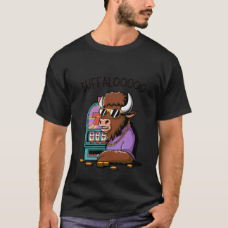 Lucky Buffalo Casino Slot Machine BUFFALOOOOO Gamb T-Shirt