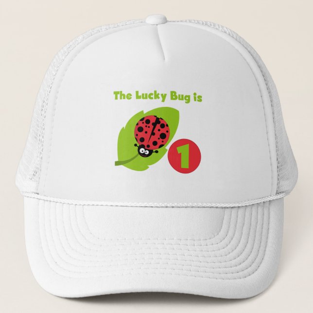 Lucky  Bug 1st Birthday T-shirts and Gifts Trucker Hat (Front)