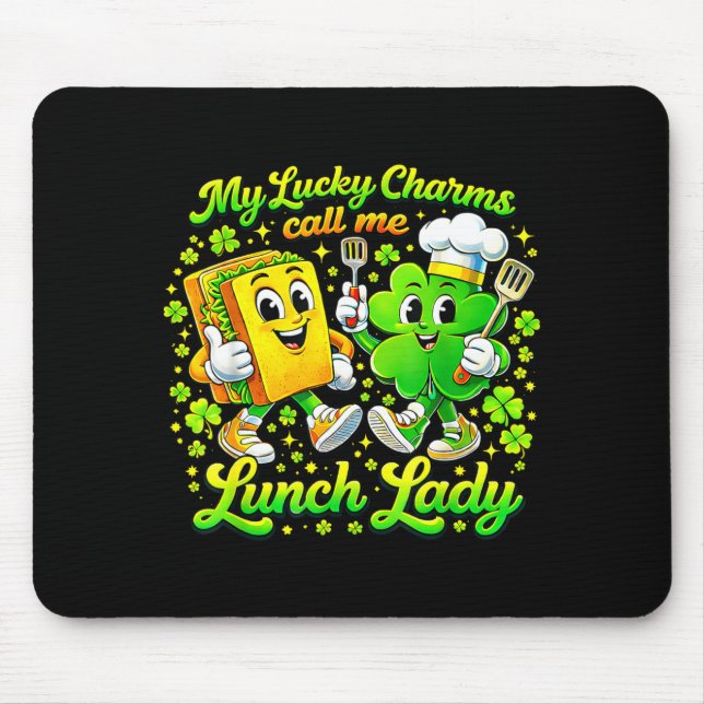 Lucky charms call lunch lady st patricks day mouse pad (Front)