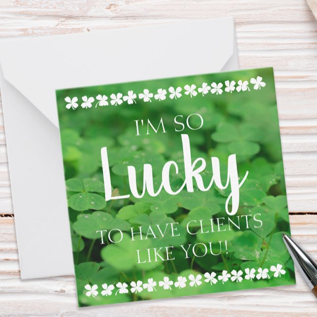 Lucky Clients Like You Customer Card (Lucky to have clients like you customer card)