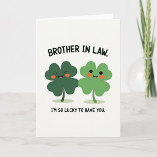 Lucky Clover Brother In Law Card
