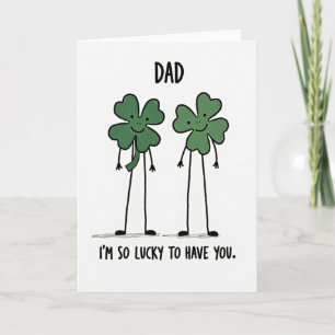 Lucky Dad I Love You Card