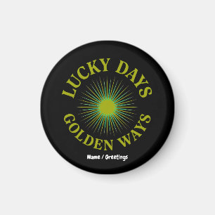 Lucky Days & Golden Ways Retro Sunburst Heritage Magnet
