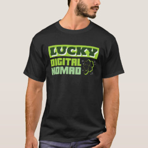 Lucky Digital Nomad St Patrick s Day Working Abroa T-Shirt